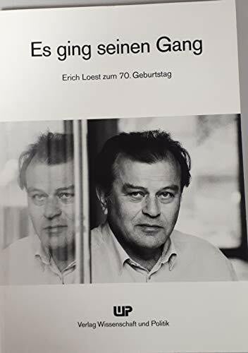 Es ging seinen Gang: Erich Loest zum 70. Geburtstag
