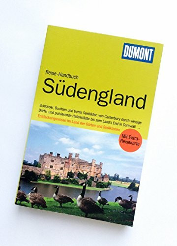 DuMont Reise-Handbuch Reiseführer Südengland: Schlösser, Buchten und bunte Seebäder; von Canterbury durch winzige Dörfer und pulsierende Hafenstädte ... im Land der Gärten und Steilküsten
