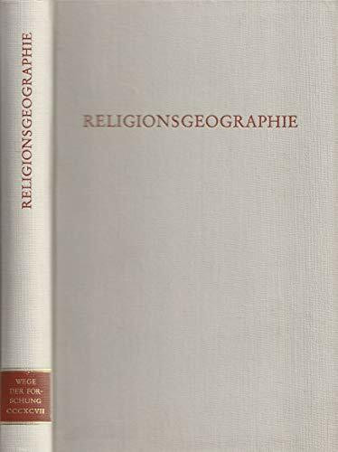 Religionsgeographie. (Wege der Forschung)