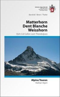 Alpine Touren Matterhorn / Weisshorn / Dent Blanche