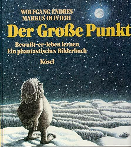 Der grosse Punkt: Bewusst-er-leben lernen