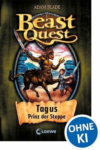 Beast Quest (Band 4) - Tagus, Prinz der Steppe: Spannendes Buch ab 8 Jahre