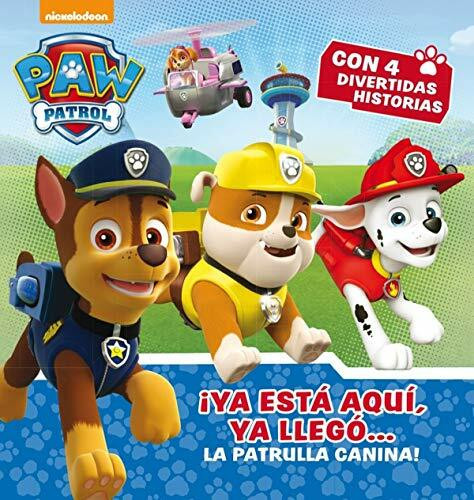 Paw Patrol. ¡Ya está aquí, ya llegó-- la Patrulla Canina! (Paw Patrol | Patrulla Canina)