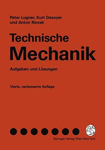 Technische Mechanik - Aufgaben und Lösungen