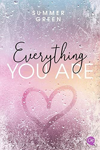 Everything you are: Prickelnd-sinnliche New-Adult-Romance im US-Campus-Setting