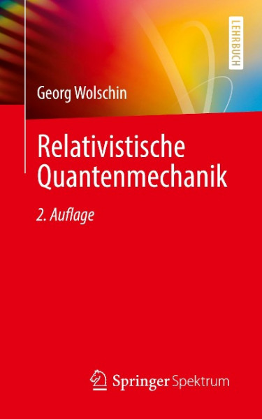 Relativistische Quantenmechanik