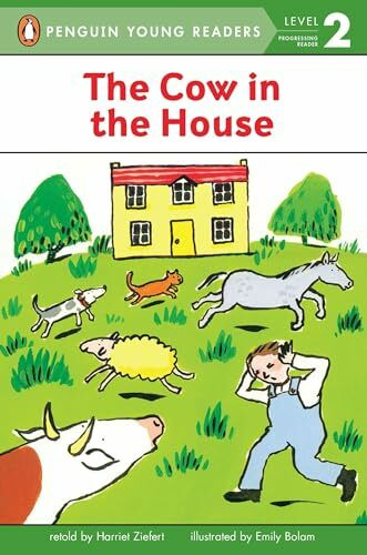 The Cow in the House (Easy-to-Read 3): Level 2 (Penguin Young Readers, Level 2)