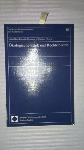 Ökologische Ethik und Rechtstheorie