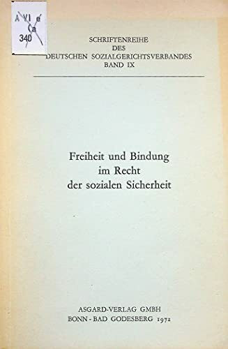 Freiheit und Bindung im Recht der sozialen Sicherheit.