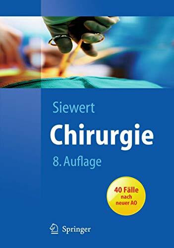 Chirurgie: mit integriertem Fallquiz - 40 Fälle nach neuer AO (Springer-Lehrbuch)