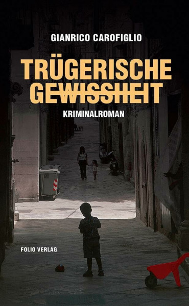 Trügerische Gewissheit: Kriminalroman