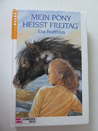 Mein Pony heisst Freitag