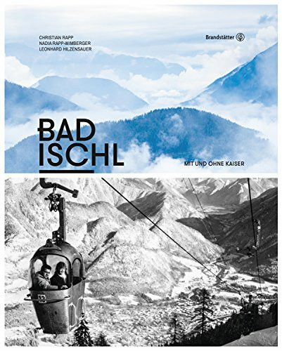 Bad Ischl: Mit und ohne Kaiser