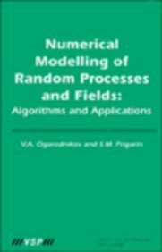 Numerical Modelling of Random Processes and Fields: Algorithms and Applications