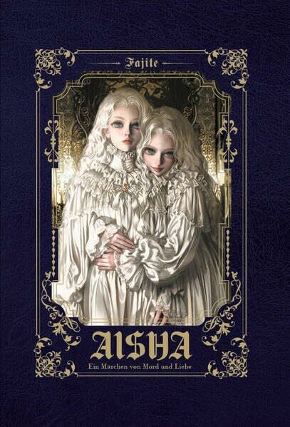 Aisha: Ein Märchen von Mord und Liebe - Band 1