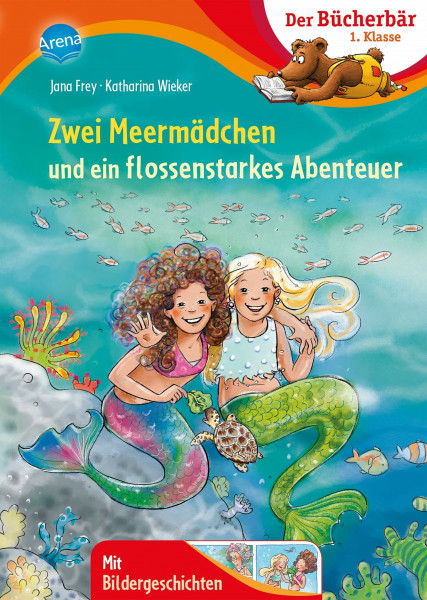 Zwei Meermädchen und ein flossenstarkes Abenteuer: Der Bücherbär: 1. Klasse. Mit Bildergeschichten