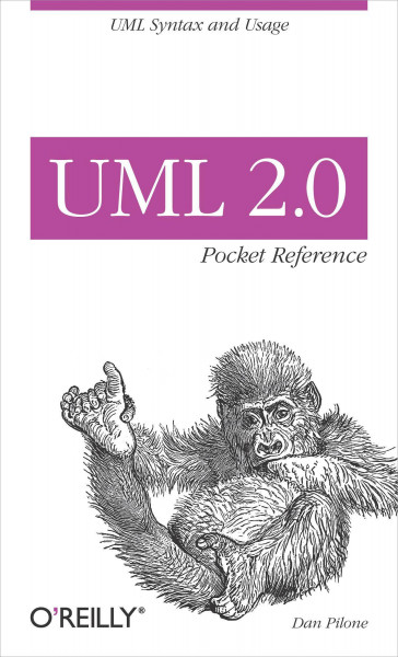 UML 2.0 Pocket Reference: UML Syntax and Usage