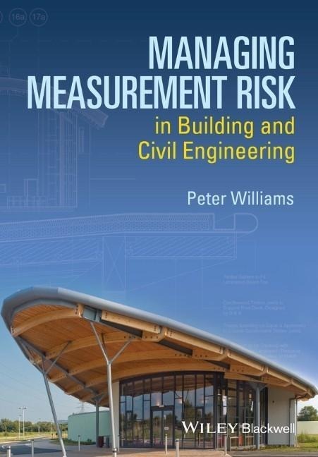 Managing Measurement Risk in Building and Civil Engineering Managing Measurement Risk in Building and Civil Engineering