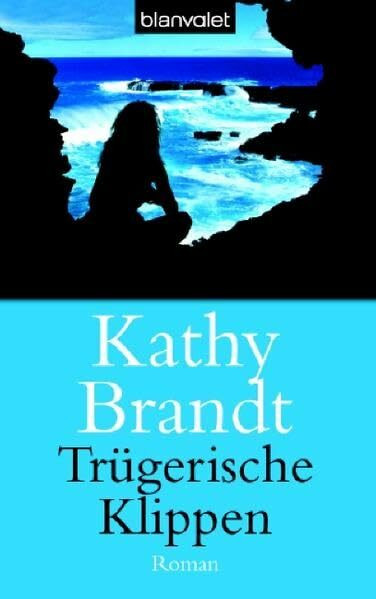 Trügerische Klippen: Roman: Roman. Deutsche Erstausgabe (Blanvalet Taschenbuch)