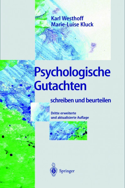 Psychologische Gutachten: schreiben und beurteilen