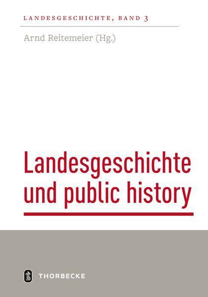 Landesgeschichte und public history