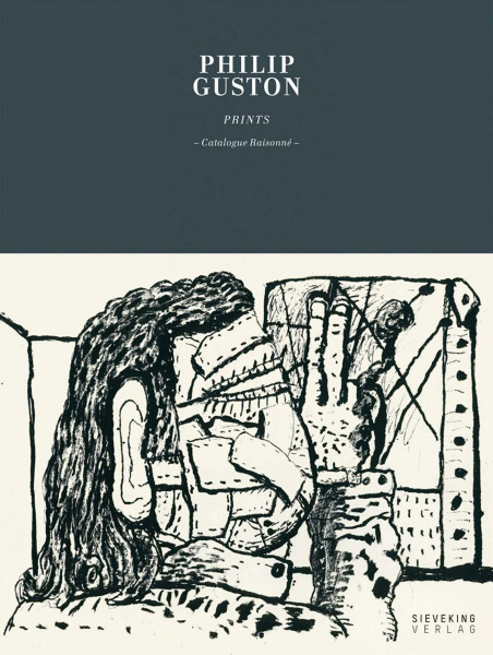 Philip Guston. Prints: Catalogue Raisonne: Catalogue Raisonne. Zur Ausstellung in der Staatlichen Graphischen Sammlung München in der Pinakothek der Moderne, 2015