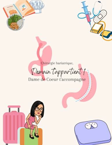 Chirurgie bariatrique : Demain t'appartient: Dame de Cœur t'accompagne Chirurgie bariatrique : Demain t'appartient: Dame de Cœur t'accompagne