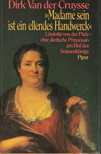 Madame sein ist ein ellendes Handwerck