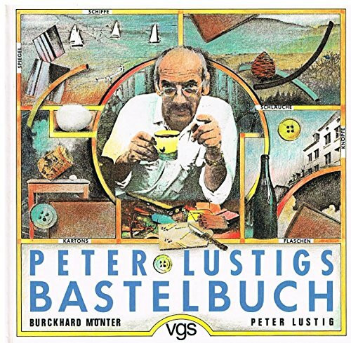 Peter Lustigs Bastelbuch