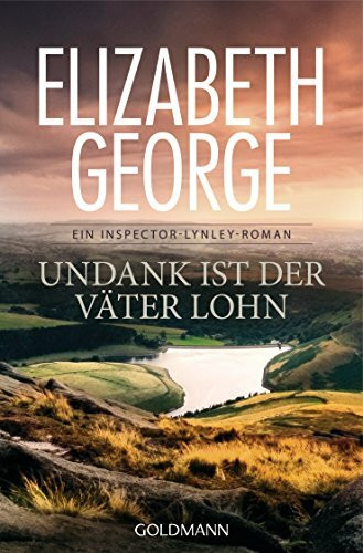 Undank ist der Väter Lohn: Roman (Ein Inspector-Lynley-Roman, Band 10)