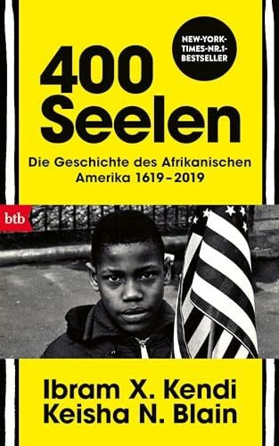 Vierhundert Seelen: Die Geschichte des Afrikanischen Amerika 1619-2019
