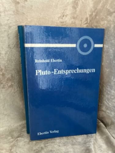Pluto-Entsprechungen zum Weltgeschehen und zum Menschenleben Pluto-Entsprechungen zum Weltgeschehen und zum Menschenleben