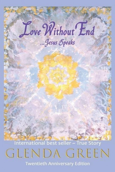 Love Without End: Jesus Speaks...