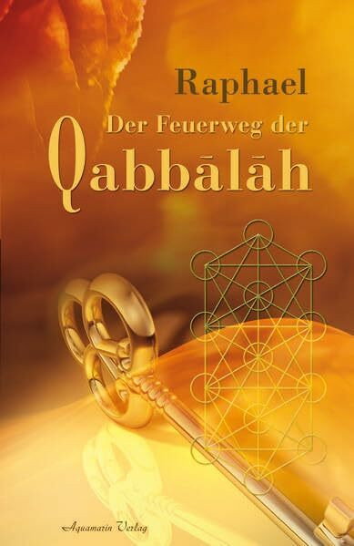 Der Feuerweg der Qabbalah