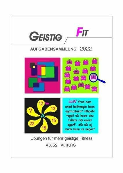 Geistig Fit Aufgabensammlung 2022: Übungen für mehr geistige Fitness
