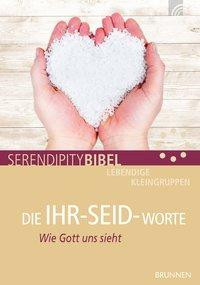 DIE IHR-SEID-WORTE