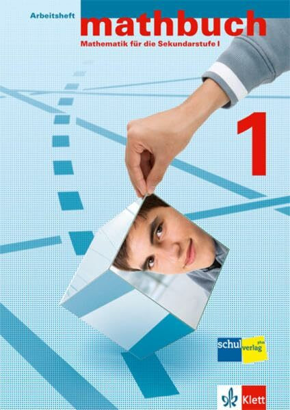 mathbuch 1: Arbeitsheft 1 - Mathematik für die Sekundarstufe I