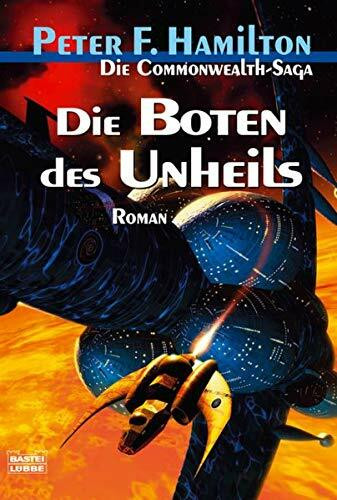 Die Boten des Unheils: Die Commonwealth-Saga, Bd. 2