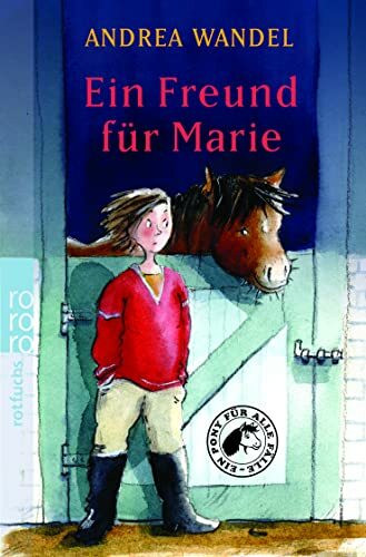Ein Freund für Marie (Ein Pony für alle Fälle, Band 1)