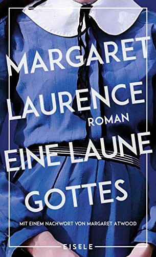 Eine Laune Gottes: Roman. Mit einem Nachwort von Margaret Atwood | Ein Klassiker über die Befreiung einer Frau | »Ein an Perfektion grenzender Roman.« Margaret Atwood