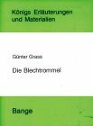 Die Blechtrommel (Königs Erläuterungen)