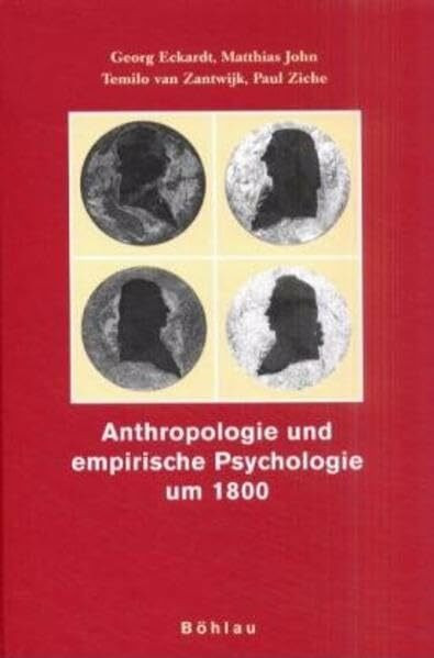 Anthropologie und empirische Psychologie um 1800: Ansätze einer Entwicklung zur Wissenschaft
