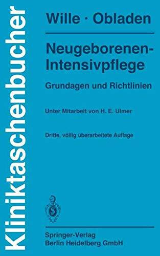 Neugeborenen-Intensivpflege : Grundlagen u. Richtlinien