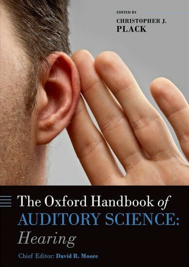 The Oxford Handbook of Auditory Science: Hearing