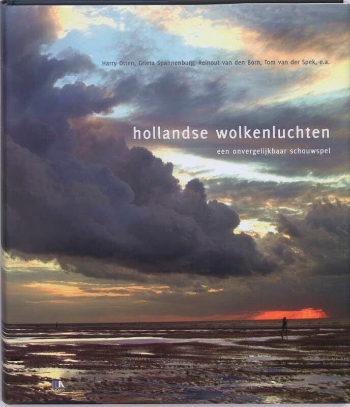 Hollandse wolkenluchten: een onvergelijkbaar schouwspel Hollandse wolkenluchten: een onvergelijkbaar schouwspel