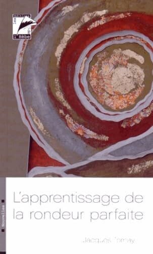L'apprentissage de la rondeur parfaite