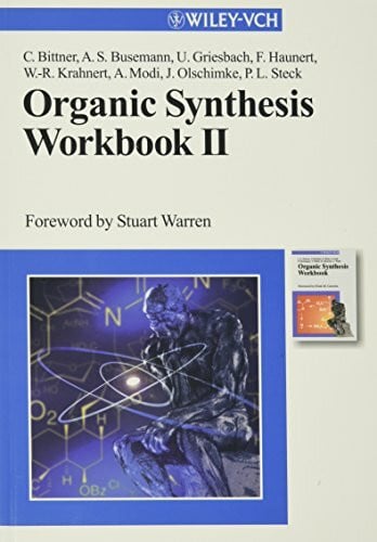 Organic Synthesis Workbook II: Forew. by Stuart Warren