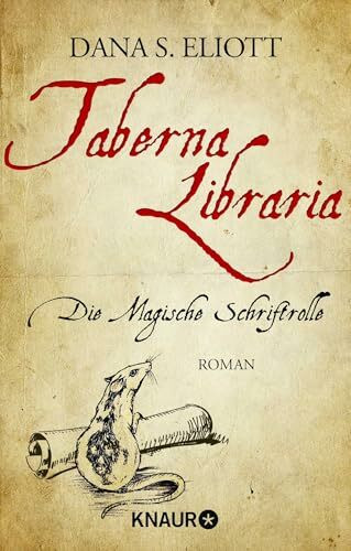 Taberna Libraria – Die Magische Schriftrolle: Roman