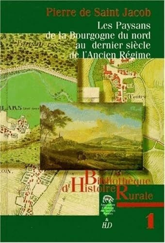 Les paysans de la bourgogne du nord au dernie siècle de l'ancien regime