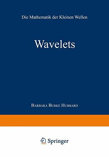 Wavelets: Die Mathematik der kleinen Wellen